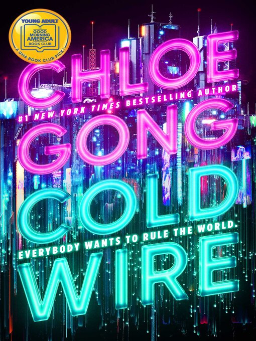 Title details for Coldwire by Chloe Gong - Available
